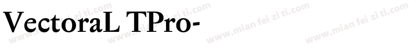 VectoraL TPro字体转换